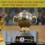 The top 15 players in IPL history with the most catches,
